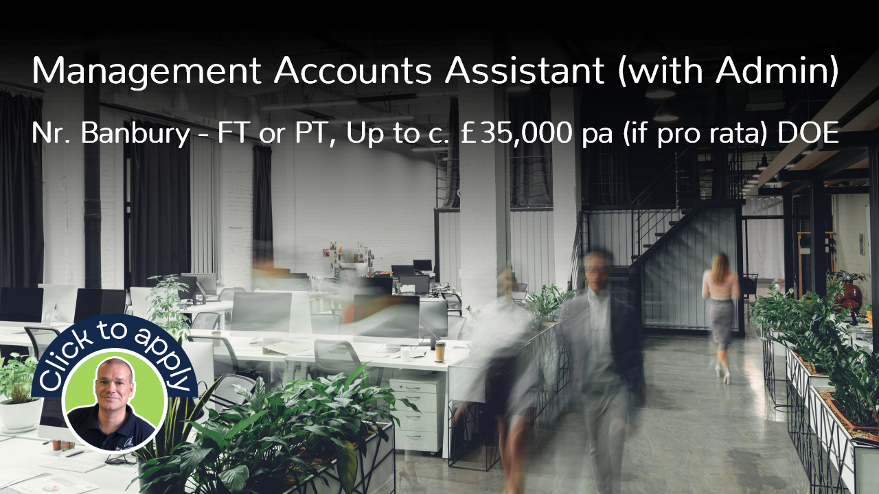 Management Accounts Assistant job near Banbury