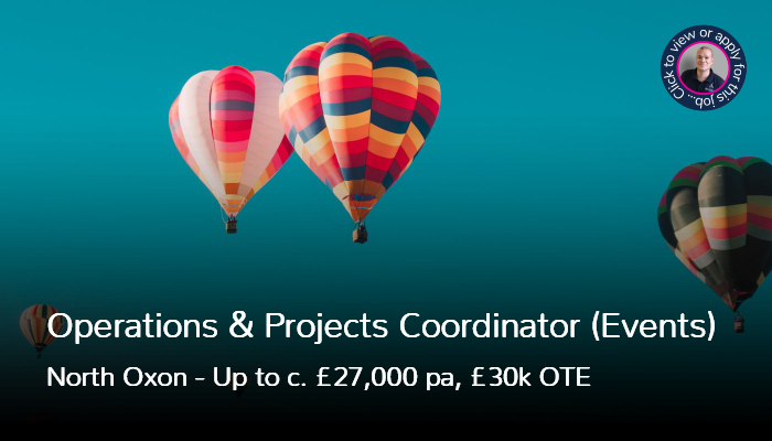 Operations and Projects Coordinator Job Vacancy Bicester Area