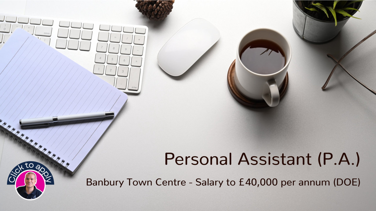 Personal Assistant Job in Banbury