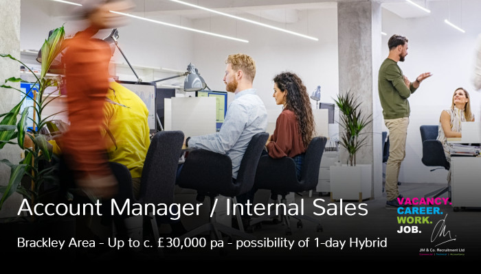 Account Manager and Internal Sales people