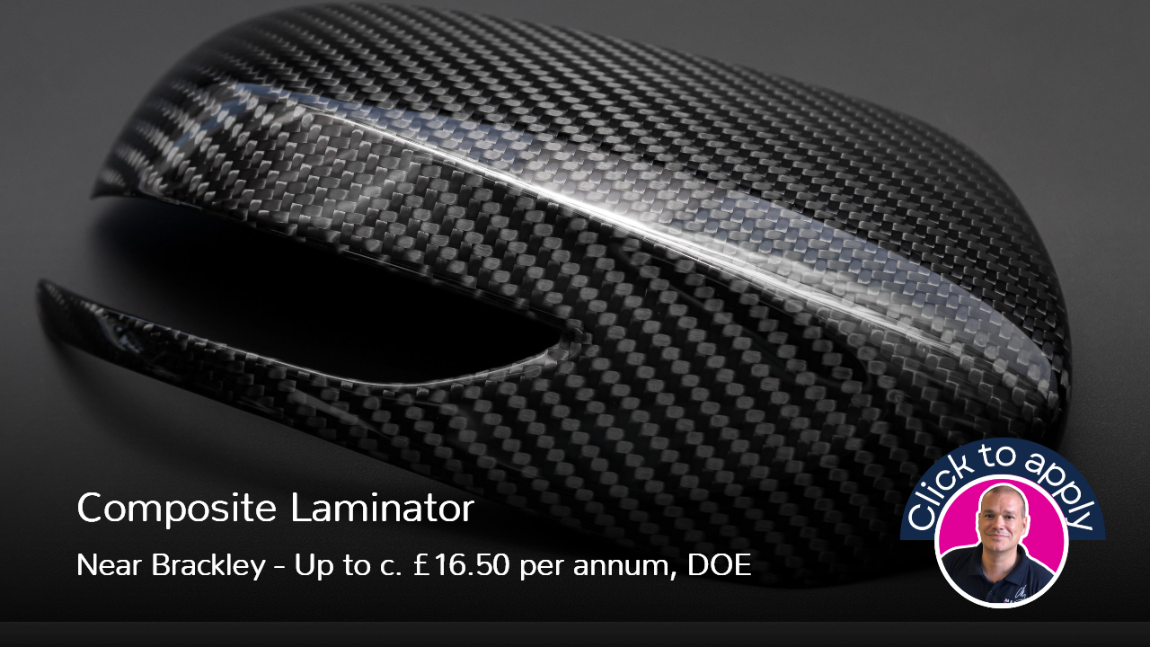 Carbon Composite Laminator Job Vacancy in Brackley