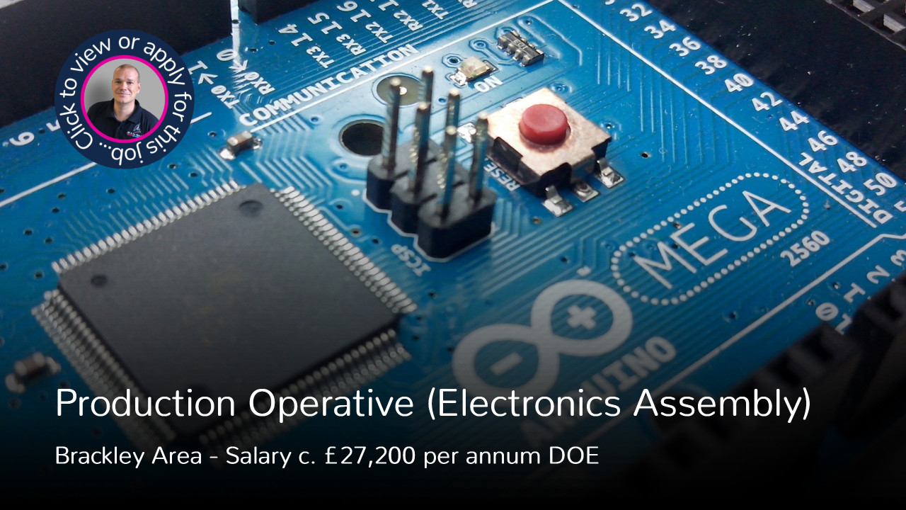 Production Operative Electronics Assembly Job Vacancy Brackley