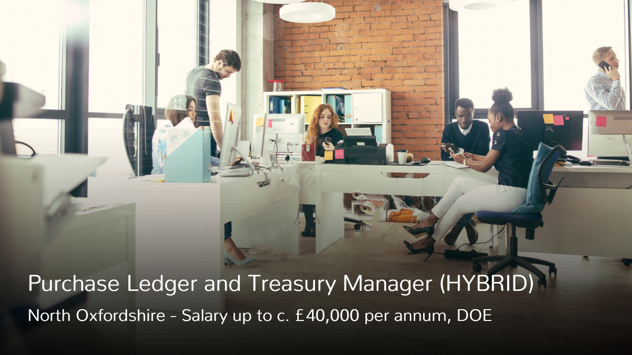 Purchase Ledger and Treasury Manager Job Vacancy in Banbury