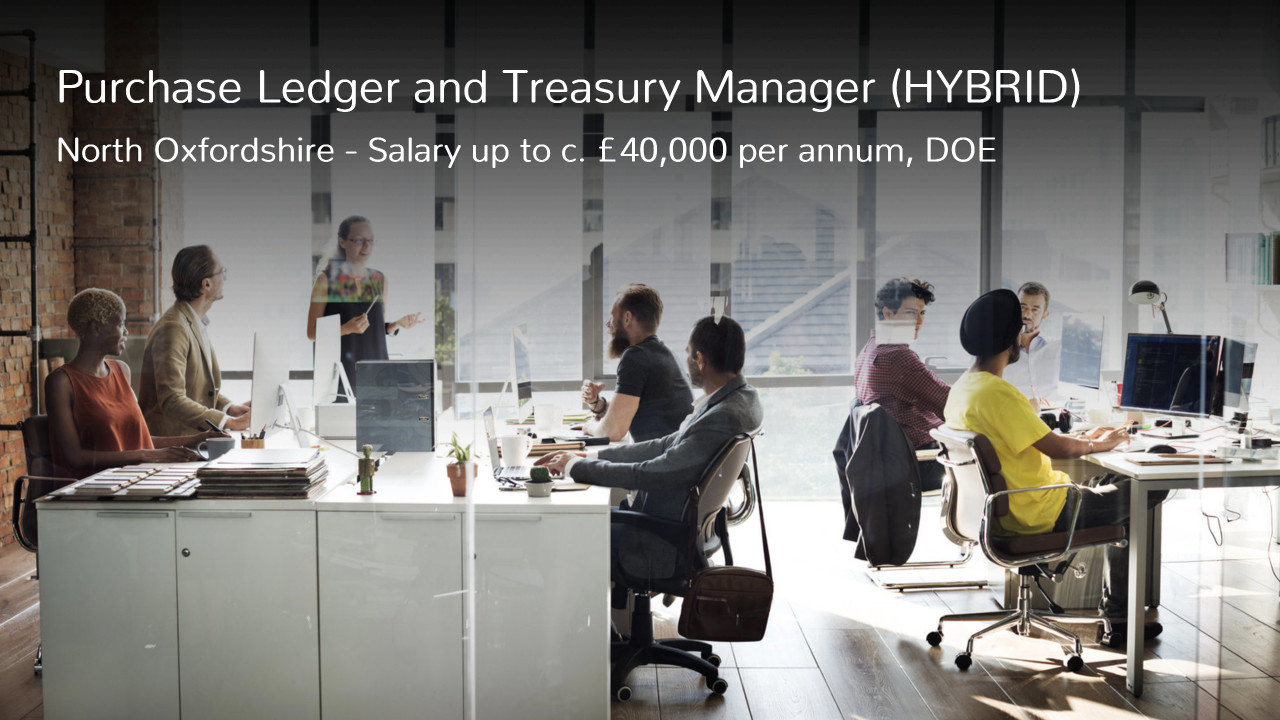 Purchase Ledger and Treasury Manager Job Vacancy in Banbury