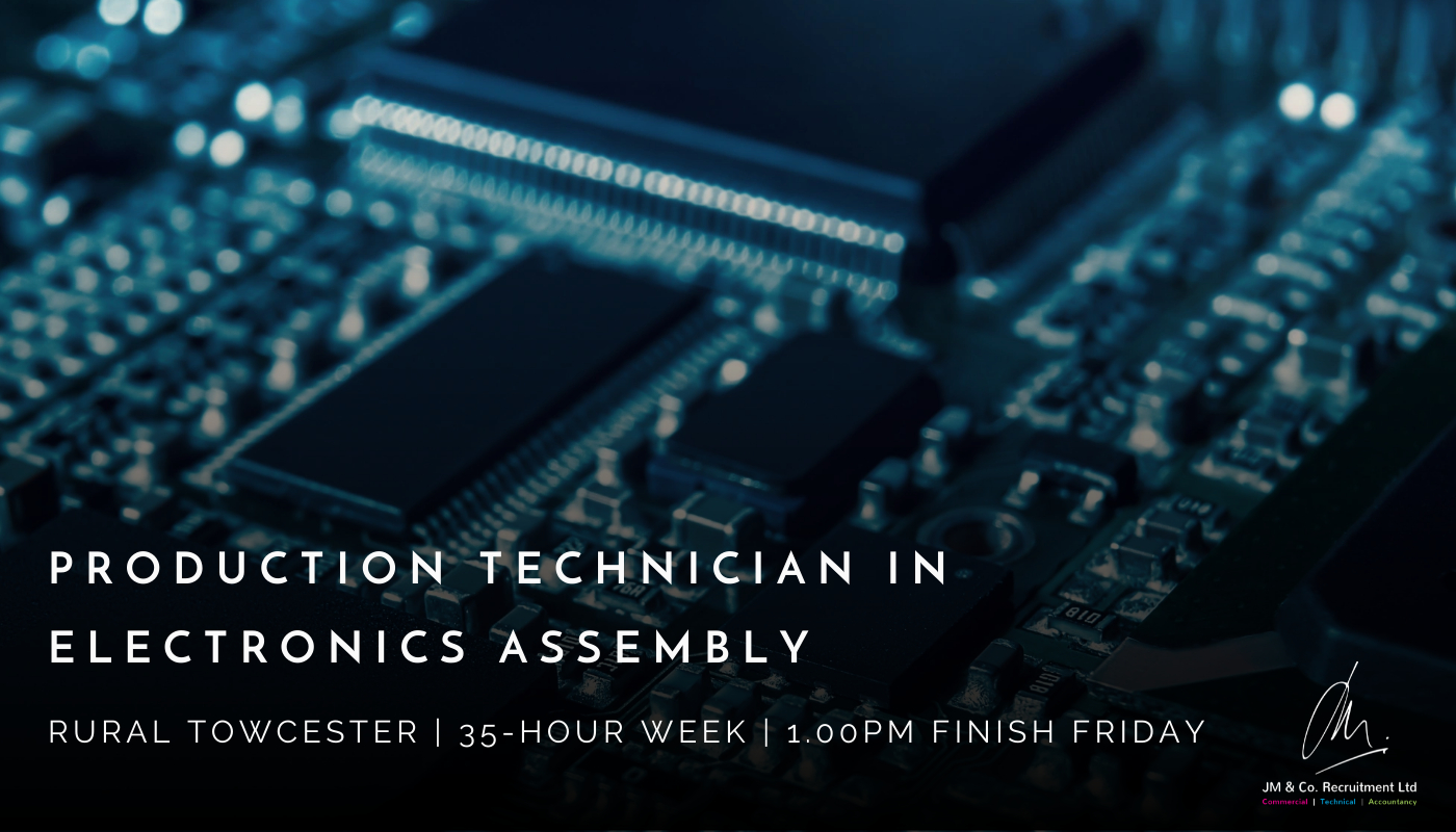 Production Technician in Electronics Assembly job vacancy near Towcester