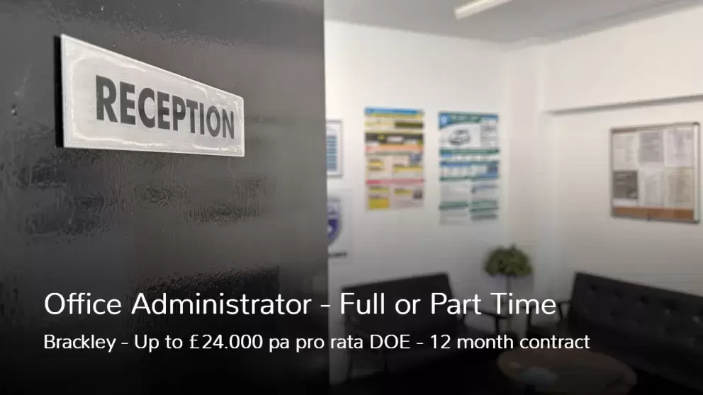 Office Administrator contract job in Brackley Northamptonshire