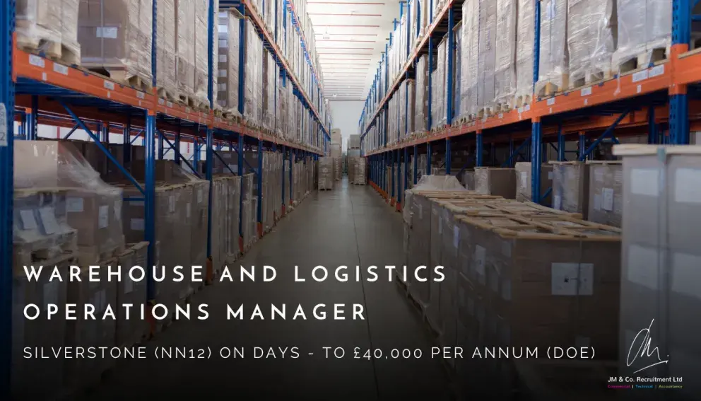 Warehouse and Logistics Operations Manager job vacancy in Silverstone NN12 