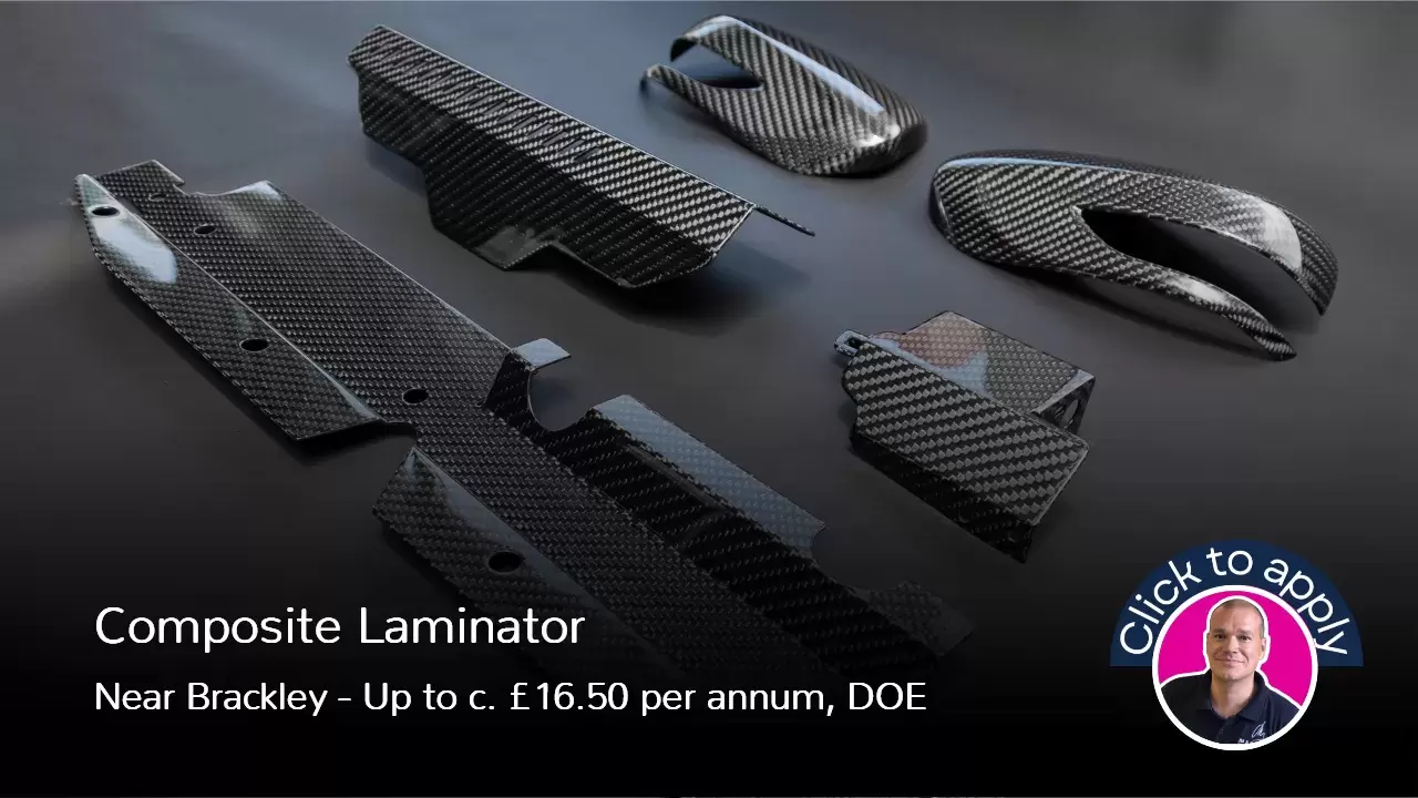 Carbon Composite Laminator Job Vacancy in Brackley