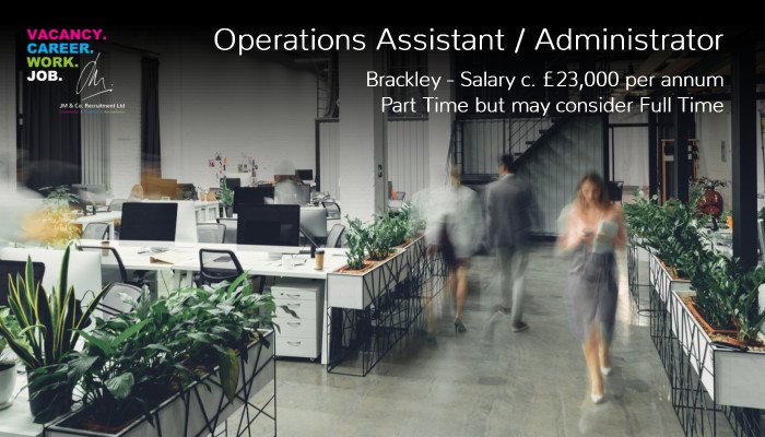 Operations Assistant Administrator job located in Brackley