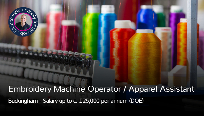 Embroidery Machine Operator Apparel Assistant job in Buckingham